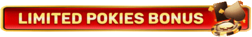 limited pokies bonus