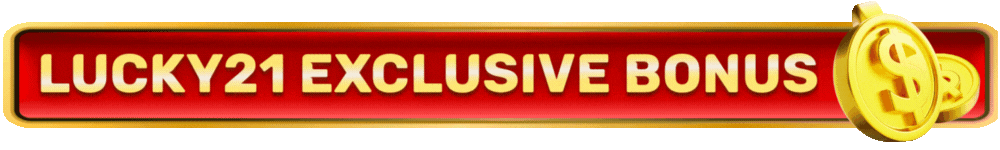 lucky21 exclusive bonus